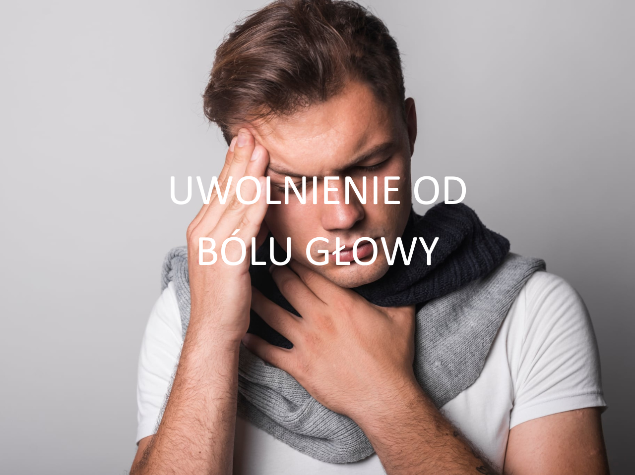 UWOLNIENIE OD BÓLU GŁOWY